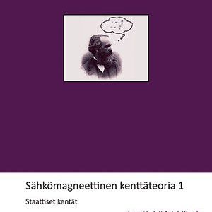 Sähkömagneettinen kenttäteoria 1