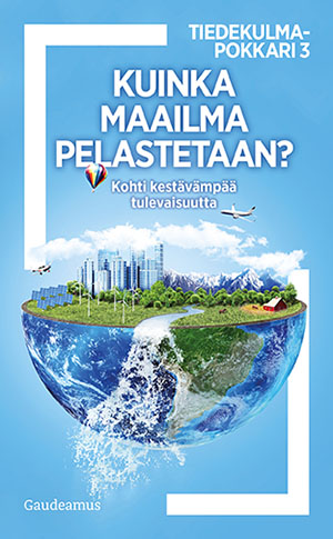 Kuinka maailma pelastetaan?