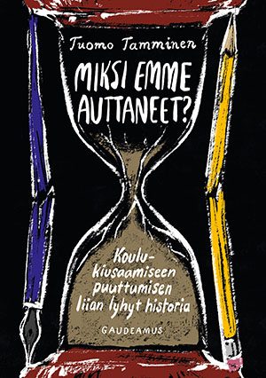 Miksi emme auttaneet