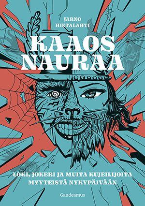 Kaaos nauraa