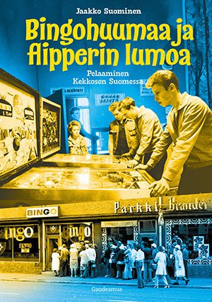 Bingohuumaa ja flipperin lumoa