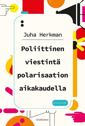 Poliittinen viestintä polarisaation aikakaudella