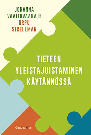 Tieteen yleistajuistaminen käytännössä